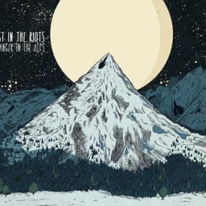 Lost In the Riots - Stranger In The Alps