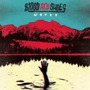 bloodredshoes_water_ep